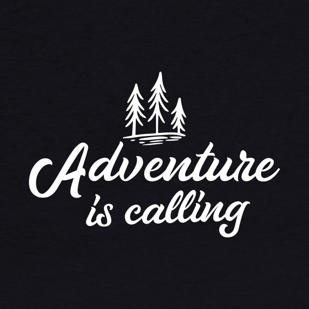 Adventure Is Calling by ThrivingTees